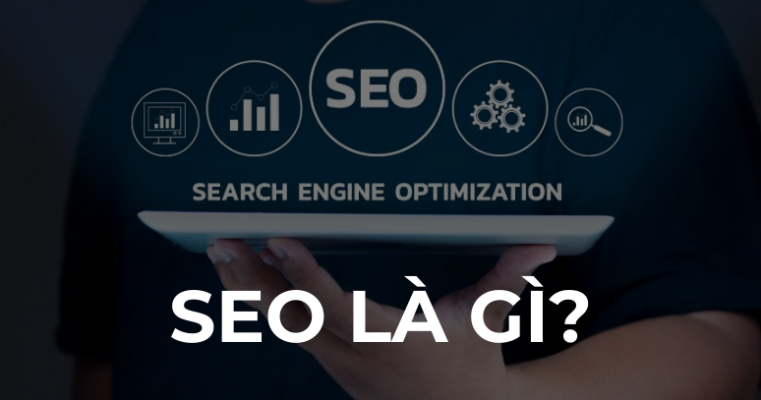 Tổng quan kiến thức về SEO